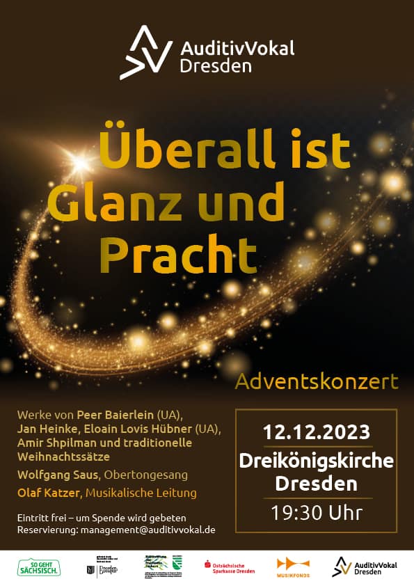 Plakat "Überall ist Glanz und Pracht". Adventkonzert mit AuditivVokal Dresden und Wolfgang Saus in Dresden 2023.