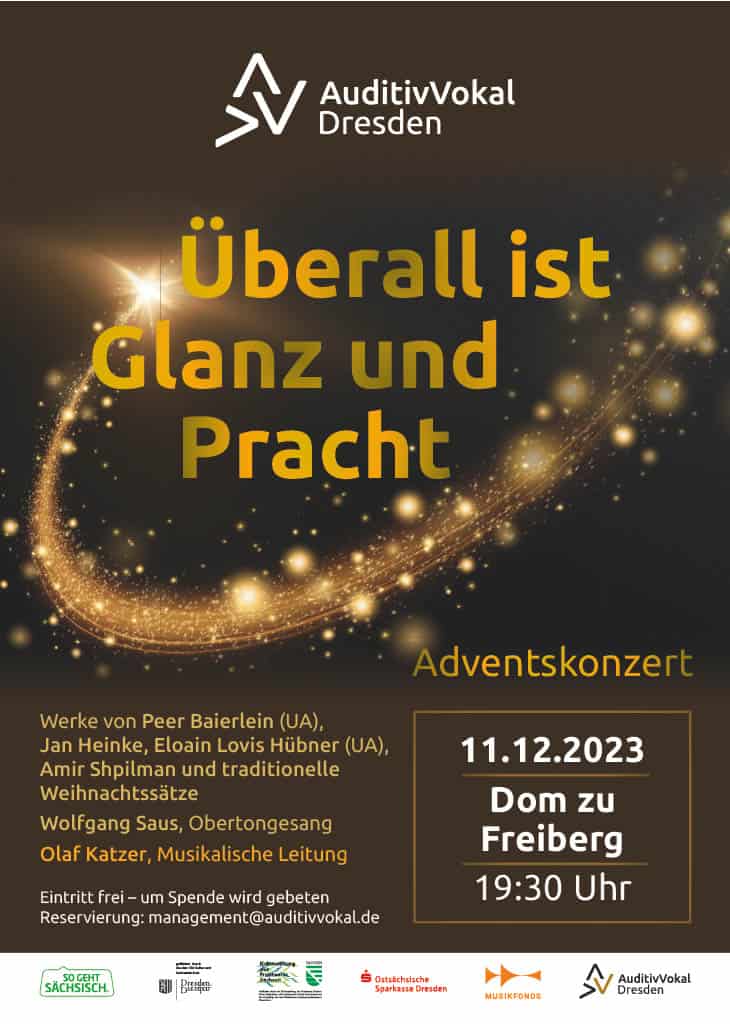 Plakat "Überall ist Glanz und Pracht". Adventkonzert mit AuditivVokal Dresden und Wolfgang Saus in Freiberg 2023.