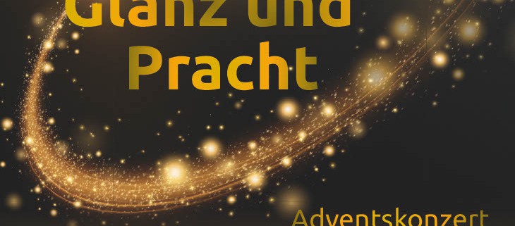 Plakat "Überall ist Glanz und Pracht". Adventkonzert mit AuditivVokal Dresden und Wolfgang Saus in Seiffen 2023.